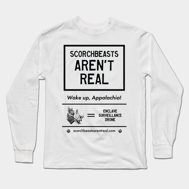 Scorchbeasts Aren't Real (For Light) Long Sleeve T-Shirt by JMDCO